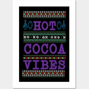 Hot Cocoa Vibes ugly Christmas sweater Posters and Art